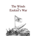 The Winds of Ezekiel's War - Paperback