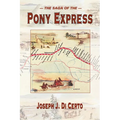 The Saga of the Pony Express - Paperback