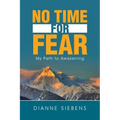 No Time for Fear: My Path to Awakening - Paperback