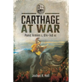 Carthage at War: Punic Armies C. 814-146 BC - Hardcover