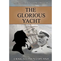 The Glorious Yacht: A New Sherlock Holmes Mystery in Large Print - Paperback