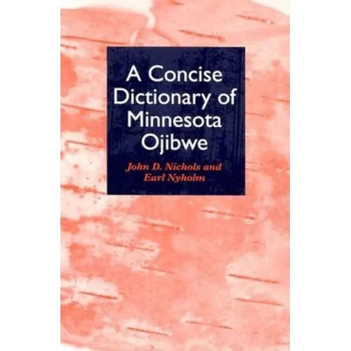 A Concise Dictionary of Minnesota Ojibwe - Paperback