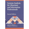 Systems Analysis for Librarians and Information Professionals: Second Edition - Paperback