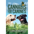 Cannabis for Canines - Paperback