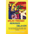 Walks Through Memories of Oblivion - Paperback