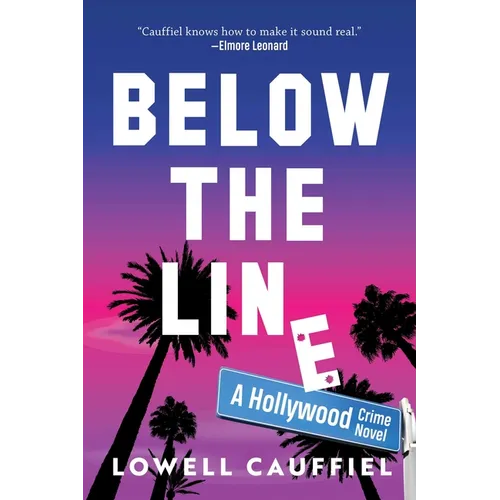 Below the Line: A Hollywood Crime Novel - Hardcover