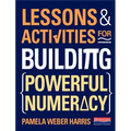 Lessons and Activities for Building Powerful Numeracy - Spiral