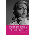 Deconstruction, Feminism, Film - Paperback