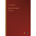 Kilmeny of the Orchard: in large print - Paperback