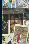 Medical Astrology - Paperback