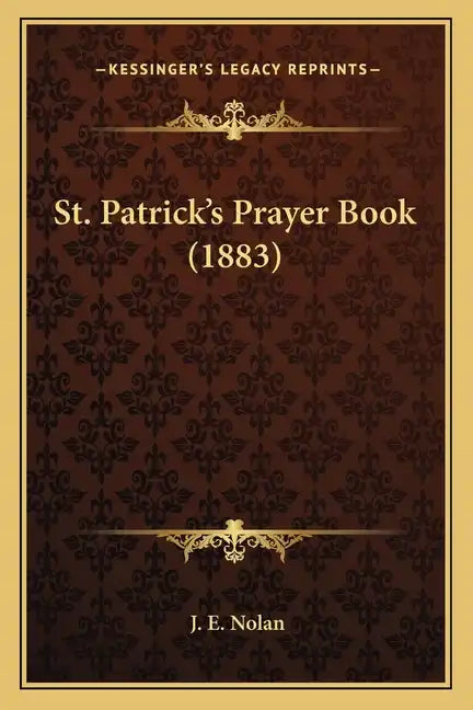 St. Patrick's Prayer Book (1883) - Paperback