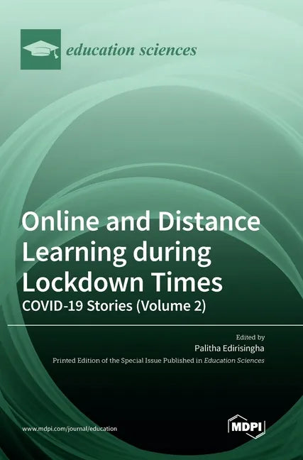 Online and Distance Learning during Lockdown Times: COVID-19 Stories (Volume 2) - Hardcover
