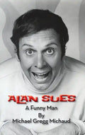 Alan Sues: A Funny Man (hardback) - Hardcover