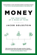 Money: The True Story of a Made-Up Thing - Paperback