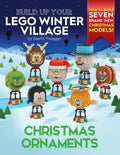 Build Up Your LEGO Winter Village: Christmas Ornaments - Paperback