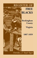 Register of Free Blacks, Rockingham County, Virginia, 1807-1859 - Paperback