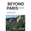 Beyond Paris: An insider's guide to Rural France - Paperback