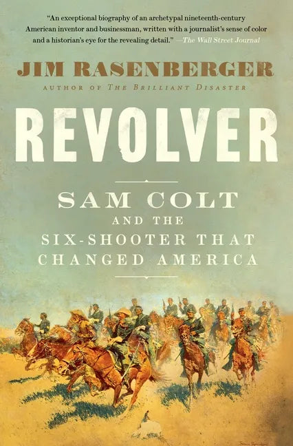 Revolver: Sam Colt and the Six-Shooter That Changed America - Paperback