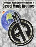 The Abbott Magic Collection Volume 10: Gospel Magic Routines - Paperback