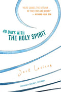 40 Days with the Holy Spirit: Fresh Air for Every Day - Paperback