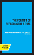 The Politics of Reproductive Ritual - Paperback