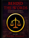 Behind The Words: A Logical and Satirical Guide to the Impossible Defense of Jodi Arias - Paperback