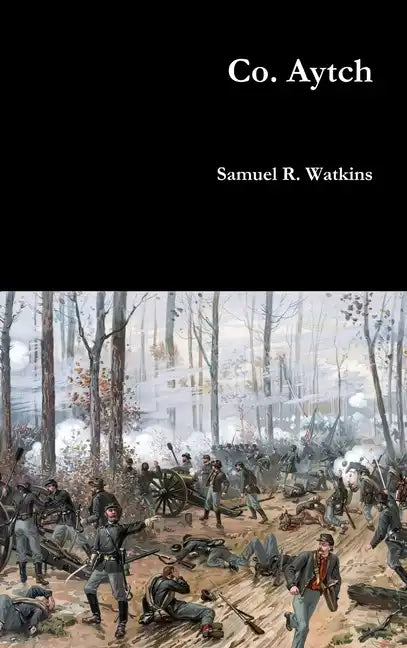 Co. Aytch - Hardcover