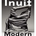 Inuit Modern: The Samuel and Esther Sarick Collection - Paperback