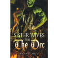 Sisterwives for The Orc - Paperback