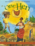 One Hen: How One Small Loan Made a Big Difference - Hardcover