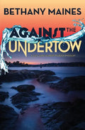 Against the Undertow - Paperback