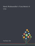 Martin Waldseemüller's 'Carta Marina' of 1516 - Paperback