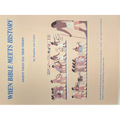 When Bible Meets History: Ancient Voices Tell Their Version - Hardcover