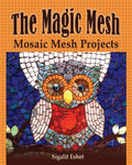 The Magic Mesh - Mosaic Mesh Projects - Paperback