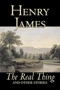 The Real Thing and Other Stories by Henry James, Fiction, Classics, Literary - Paperback