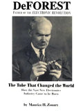 DeForest: Father of the Electronic Revolution - Paperback