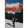 A Way Up: 1 Woman Across the Pacific NW - Paperback