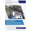 Non-Ferrous Extractive Metallurgy - Industrial Practices - 2nd Ed - Paperback
