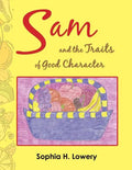 Sam and the Traits of Good Character - Paperback