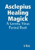 Asclepius Healing Magick - Paperback