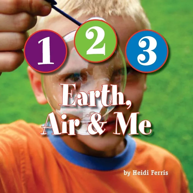 1-2-3 Earth, Air & Me - Paperback