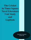 The Cricket in Times Square Novel Literature Unit Study and Lapbook - Paperback