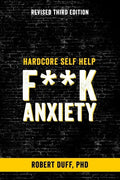 Hardcore Self Help: F**k Anxiety - Paperback