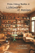 From Many Books: A Lifetime of Recipes - Paperback