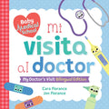 Mi Visita Al Doctor: My Doctor's Visit Bilingual Edition - Paperback