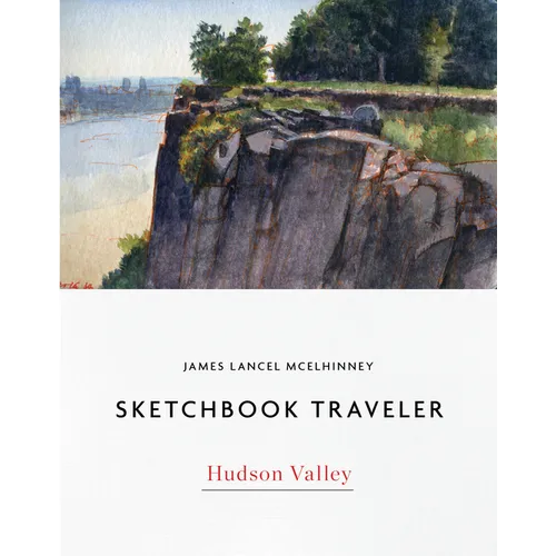 Sketchbook Traveler Hudson Valley: Hudson Valley - Hardcover