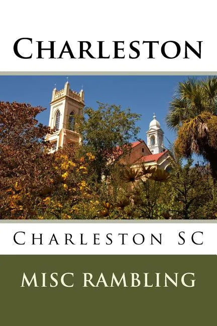 Charleston: Charleston SC - Paperback