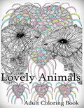 Lovely Animals: Coloring Book: Adult Coloring Book for Relax - Paperback