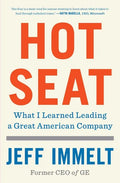 Hot Seat: What I Learned Leading a Great American Company - Paperback