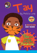 Tay and Friends During the Pandemic - Paperback